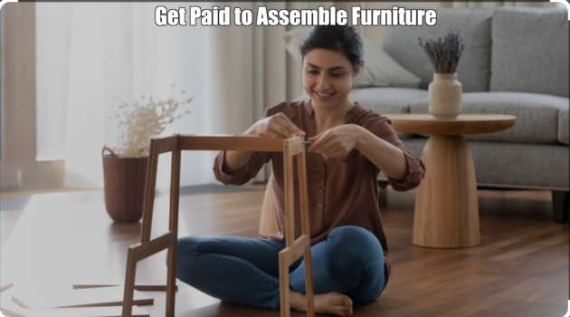 Get Paid to Assemble Furniture