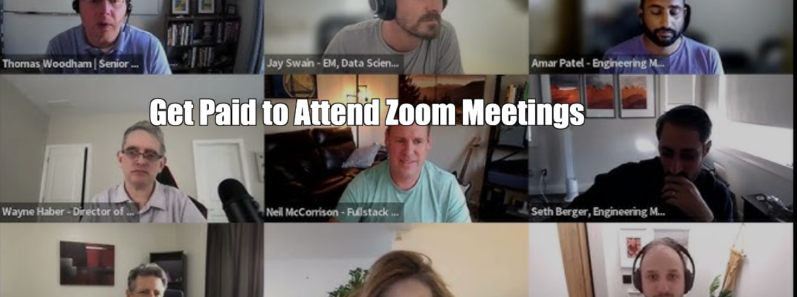 Get Paid to Attend Zoom Meetings